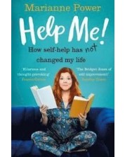 Help Me One Woman`s Quest to Find Out if Self-Help Really Can Change Her Life B -1